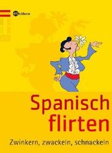 Spanisch Flirten