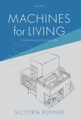  Machines for Living