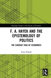  F. A. Hayek and the Epistemology of Politics