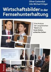 Wirtschaftsbilder in der Fernsehunterhaltung