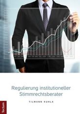 Regulierung institutioneller Stimmrechtsberater