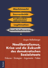 Neoliberalismus, Krise und die Zukunft des demokratischen Sozialstaats