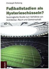 Fußballstadien als Hysterieschüsseln?