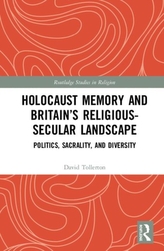  Holocaust Memory and Britain\'s Religious-Secular Landscape