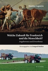 Welche Zukunft für Frankreich und die Menschheit?