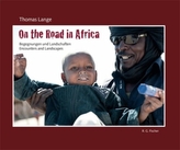 Unterwegs in Afrika. On the Road in Afrika