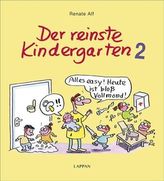 Der reinste Kindergarten. Tl.2