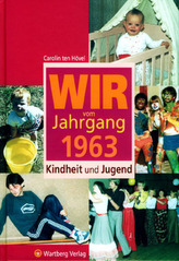 Wir vom Jahrgang 1963, Kindheit und Jugend
