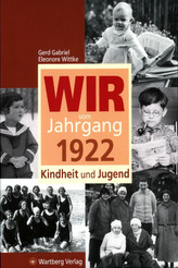 Wir vom Jahrgang 1922 - Kindheit und Jugend