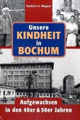 Unsere Kindheit in Bochum