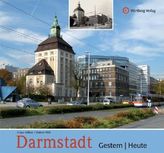 Darmstadt - Gestern / Heute