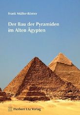 Der Bau der Pyramiden im Alten Ägypten