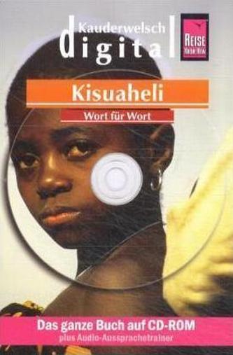Reise Know-How Kauderwelsch DIGITAL Kisuaheli - Wort für Wort, 1 CD-ROM Reise Know-How Kauderwelsch DIGITAL Kisuaheli - Wort für Wort, 1 CD-ROM
