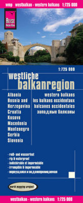 World Mapping Project Reise Know-How Landkarte Westliche Balkanregion. Western Balkans. Les Balkans occidentaux. Balcanes occide