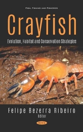  Crayfish: Evolution, Habitat and Conservation Strategies