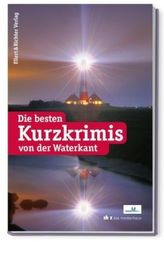 Die besten Kurzkrimis von der Waterkant. Bd.2