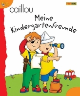 Caillou - Meine Kindergartenfreunde