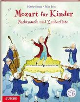 Mozart für Kinder. Nachtmusik und Zauberflöte, m. Audio-CD
