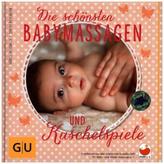 Die schönsten Babymassagen und Kuschelspiele