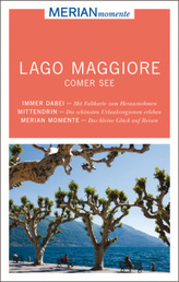 MERIAN momente Reiseführer Lago Maggiore - Comer See