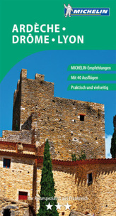 Michelin Der Grüne Reiseführer Ardèche, Drôme, Lyon