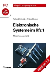 Elektronische Systeme im Kfz 1.2, 1 CD-ROM. Tl.1
