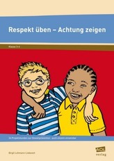 Respekt üben, Achtung zeigen, Klasse 3-4