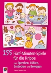 155 Fünf-Minuten-Spiele für die Krippe