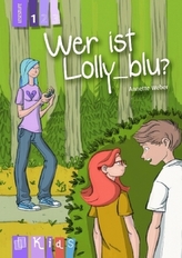 Wer ist Lolly_blu?, Lesestufe 1
