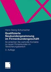 Qualifizierte Neukundengewinnung im Firmenkundengeschäft