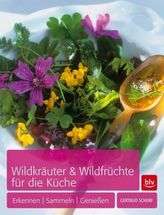 Wildkräuter & Wildfrüchte für die Küche