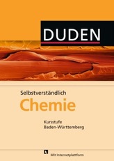 Duden Selbstverständlich Chemie, Kursstufe Baden-Württemberg