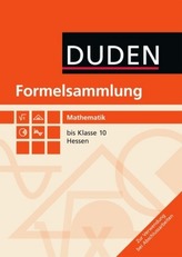 Duden Formelsammlung Mathematik bis Klasse 10, Hessen