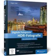 Digitale Fotopraxis HDR-Fotografie, m. DVD-ROM