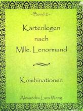 Kartenlegen nach Mlle. Lenormand. Bd.2