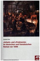 'Arbeit' und 'Proletariat' im deutschen und französischen Roman vor 1848