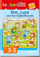 Kim, Luca und ihre Fußballfreunde