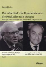 Der Abschied vom Kommunismus - die Rückkehr nach Europa?