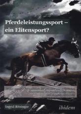 Pferdeleistungssport ein Elitensport?