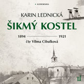 Šikmý kostel - Románová kronika ztraceného města, léta 1894-1921 - 2 CDmp3 (Čte Vilma Cibulková)