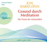 Gesund durch Meditation, Die Übung der Achtsamkeit, 3 Audio-CDs