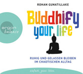 Buddhify your life, 3 Audio-CDs