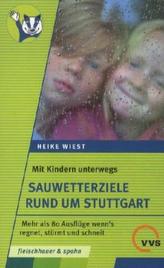 Mit Kindern unterwegs - Sauwetterziele rund um Stuttgart