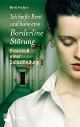 Ich heiße Berit und habe eine Borderline-Störung