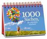 1000 Sachen, die glücklich machen!