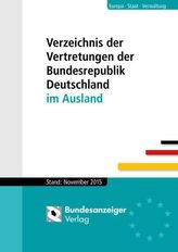 Verzeichnis der Vertretungen der Bundesrepublik Deutschland im Ausland, Stand November 2015