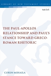 The Paul-Apollos Relationship and Paul\'s Stance toward Greco-Roman Rhetoric