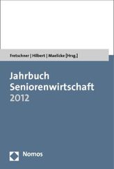 Jahrbuch Seniorenwirtschaft 2012