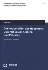 Die Kooperation des Hegemons USA mit Saudi-Arabien und Pakistan