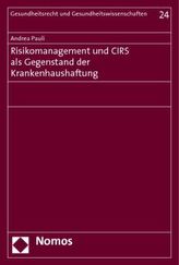 Risikomanagement und CIRS als Gegenstand der Krankenhaushaftung
